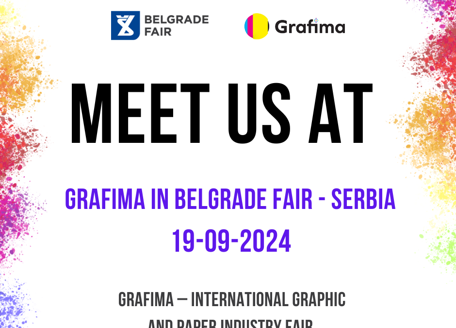 Meet us at Grafima in Belgrade Fair – Serbia