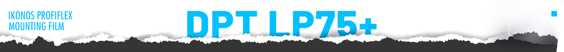 DPT LP75+ MOUNTING FILM BLACK WEEKS